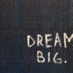 Dream Big text