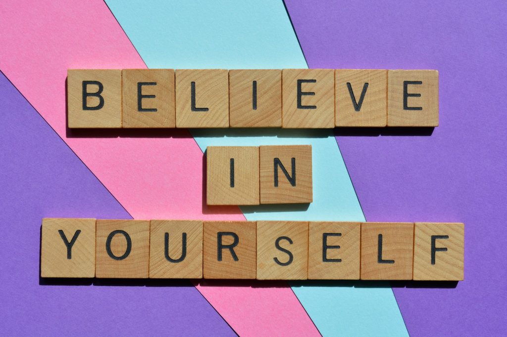 Believe in Yourself, phrase as banner headline