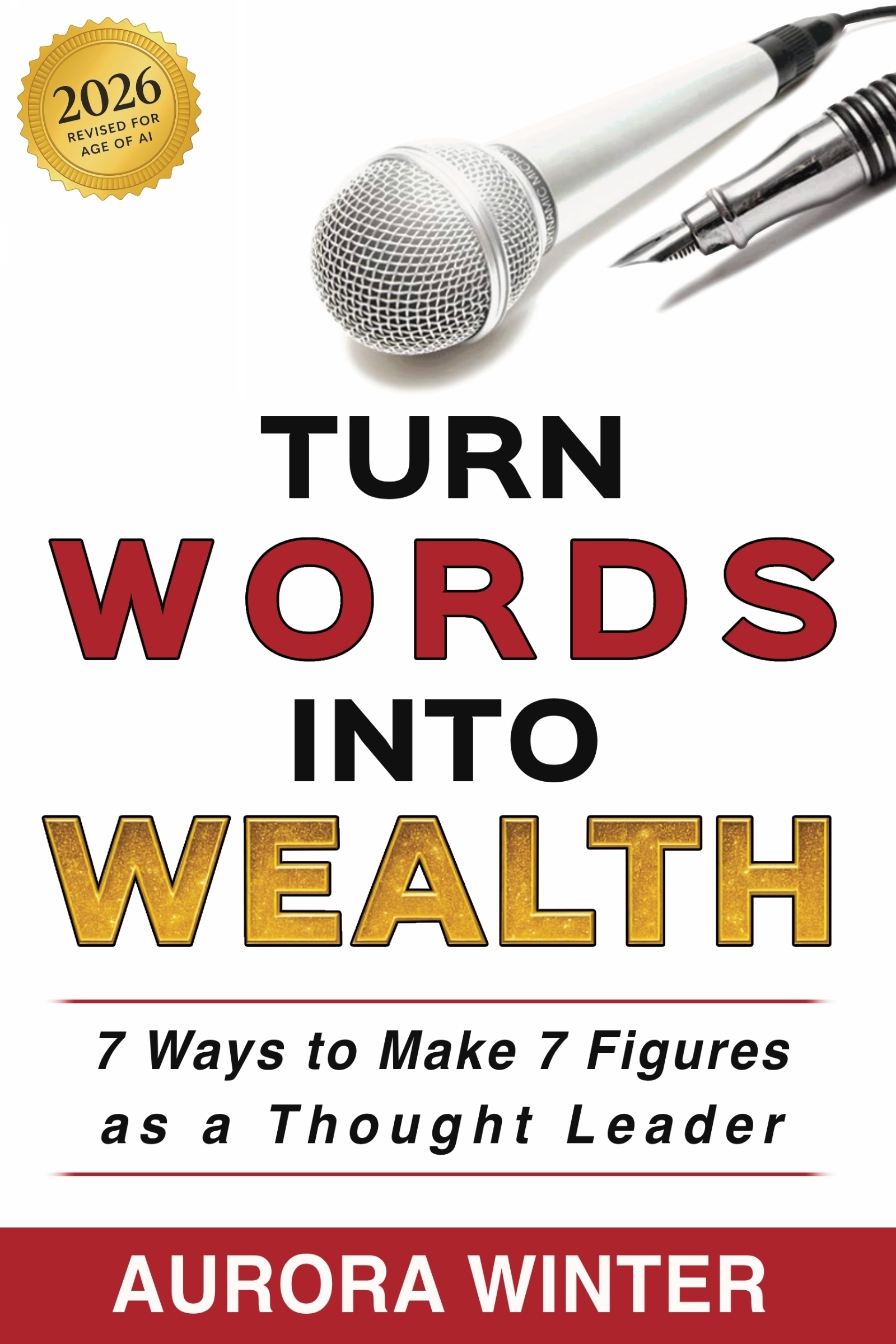 Turn Words Into Wealth Aurora Winter book 7 ways to make 7 figures as a thought leader
