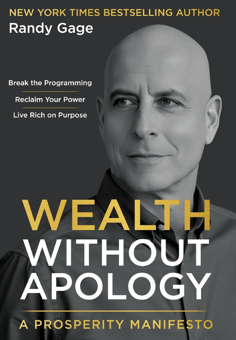 Wealth Without Apology A Prosperity Manifesto by Randy Gage book cover