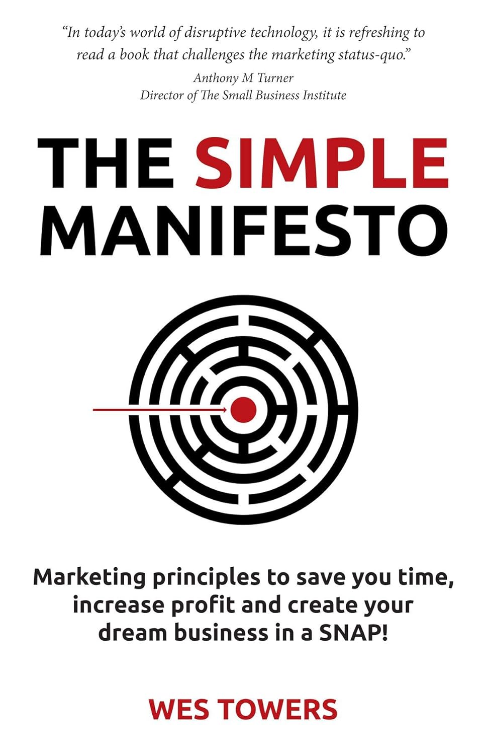 AI disruption digital marketing book The Simple Manifesto Wes Towers